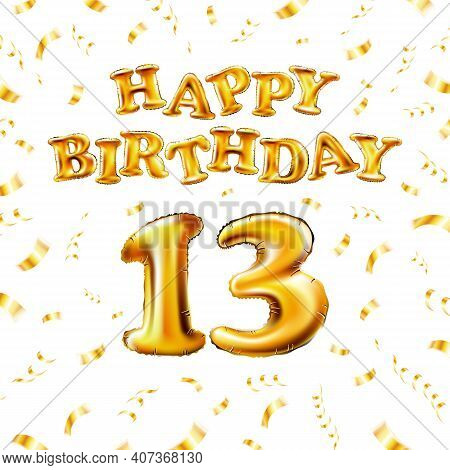13 Happy Birthday Message Made Of Golden Inflatable Balloon Thirteen Letters Isolated On White Backg