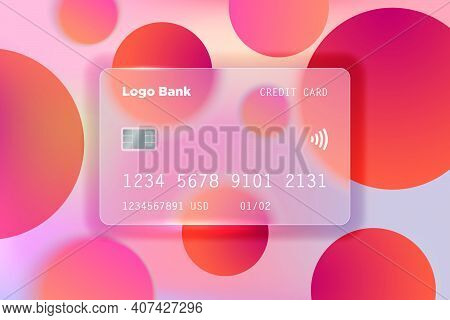 Vector Image In The Style Of Glass Morphism. Translucent Bank Card On A Bright Background. Frosted T
