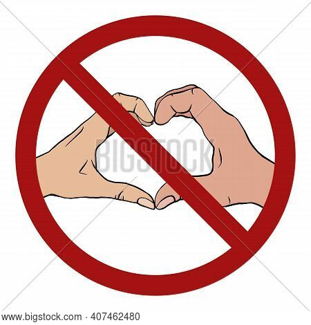Hands Of A Couple Of People Forming A Heart In A Sign Of Prohibition. Forgiven Falling In Love. Love