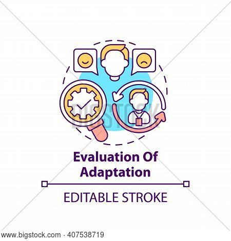Evaluation Of Adaptation Concept Icon. Employee Adaptation Program Elements. Checking Actual Outcome