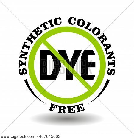 Vector Stamp No Synthetic Colorants, Non Artificial Colors For Product Packaging. Vector Icon Dye Fr