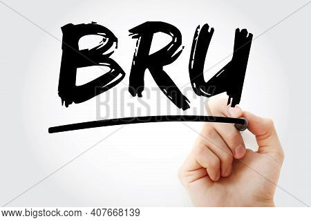Bru - Business Recovery Unit Acronym With Marker, Business Concept Background