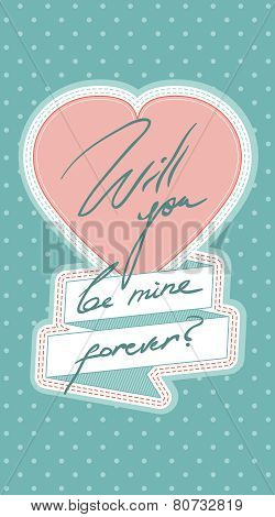 Will you be mine forever