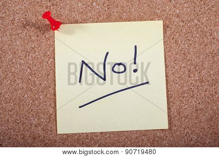 No! Message Pinned To A Noticeboard