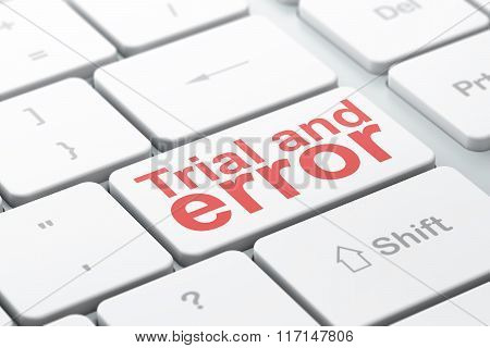Science concept: Trial And Error on computer keyboard background