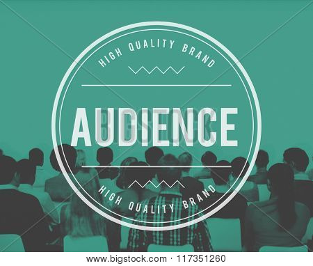 Audience Crowd Clientele Turnout Concept