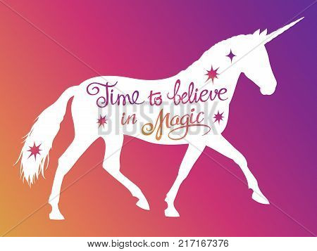 Mythical rebellious unicorn silhouette with positive phrase lettering magic. Vector illustration