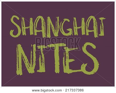 Shanghai nites typographic t-shirt design, various colours.