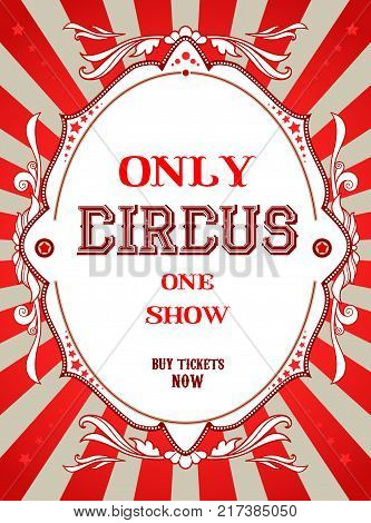 Holiday template for design banner, ticket, leaflet, card, poster and so on. Circus holiday background. Only one show banner.