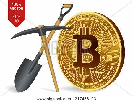 Bitcoin mining concept. 3D isometric Physical bit coin with pickaxe and shovel. Digital currency. Cryptocurrency. Golden coin with bitcoin symbol isolated on white background. Vector illustration