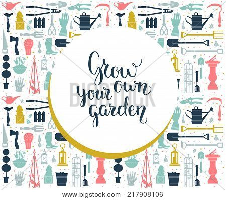 Vector set of gardening tools. Agriculture equipmen for design. Silhouettes of garden items and plants. Grow your own garden lettering.