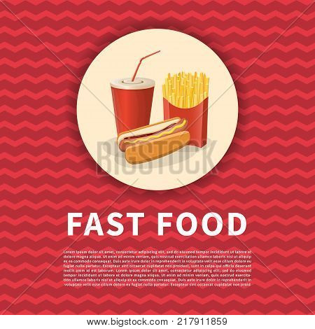 Hot dog, french fries and soda cup poster. Cute cartoon colored picture of fast food. Menu design elements. Vector illustration of fast food