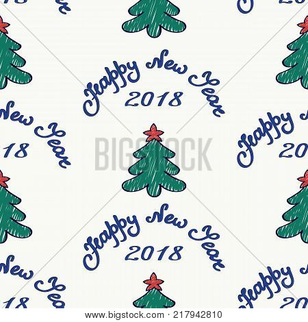 Seamless background. Vector painted Christmas tree topped with red stars and handwritten text of a happy new year 2018. Cartoon style banner.