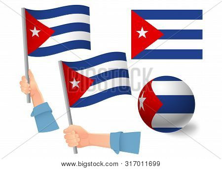 Cuba Flag In Hand Set. Ball Flag. National Flag Of Cuba Vector Illustration