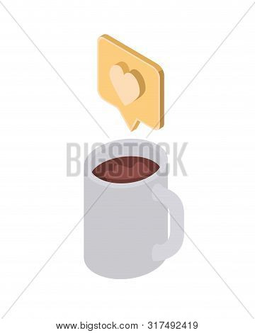 Cup Of Coffee With Speech Bubble On White Background Vector Illustration Design