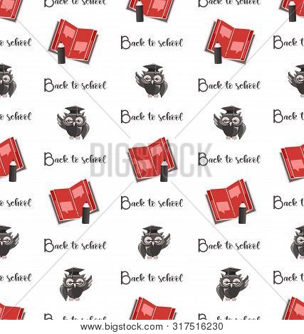 Erudite Owl With An Open Notebook And A Pencil. Back To School. Seamless Pattern.
