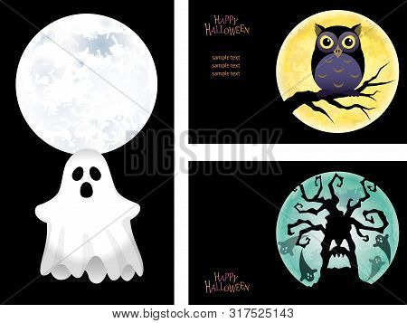 Set Of Happy Halloween Greeting Card Templates With A Ghost, An Owl, And A Haunted Tree. Vector Illu