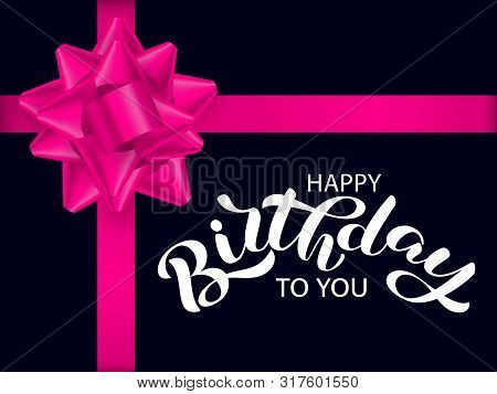 Happy Birthday To You Lettering. Vector Illustration For Banner
