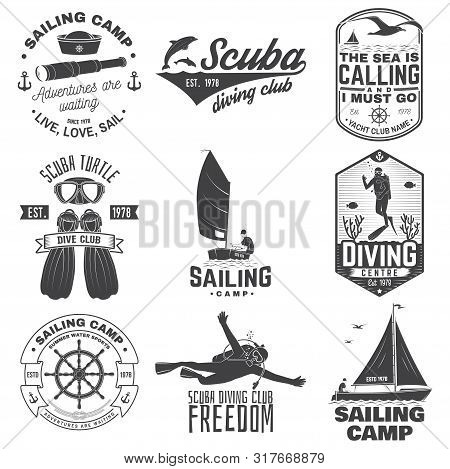 Set Of Sailing Camp, Yacht Club And Diving Club Badges. Vector. Concept For Shirt, Print, Stamp Or T