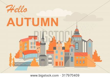 Vector Illustration Of A European City In Autumn. Buildings With Spiers In The North European Style 