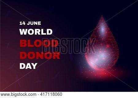 World Blood Donors Day Concept. Banner Template With Glowing Low Poly. Futuristic Modern Abstract. I