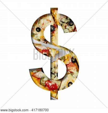 Fonts On Pizza Texture. Dollar Money Symbol, Cut Out Of Paper On A Background Of Real Pizza. Volumet