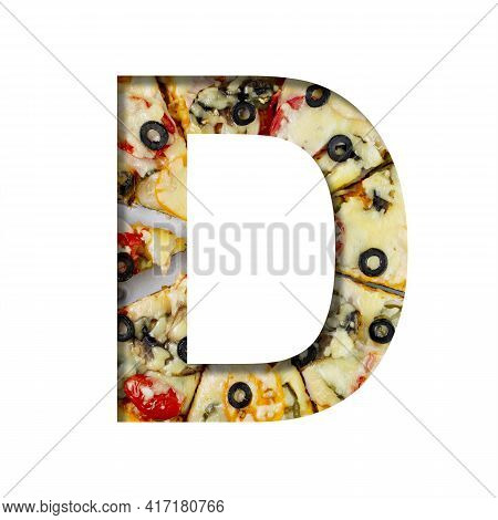 Font On Pizza Texture. Letter D, Cut Out Of Paper On A Background Of Real Mediterranean Pizza. Volum