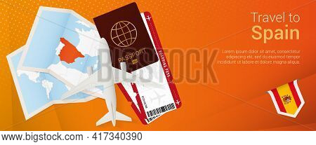 Travel To Spain Pop-under Banner. Trip Banner With Passport, Tickets, Airplane, Boarding Pass, Map A