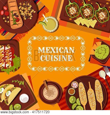 Mexican Cuisine Restaurant Meals And Drinks Menu Vector Cover. Carne Asada Beef, Chicken Enchiladas 