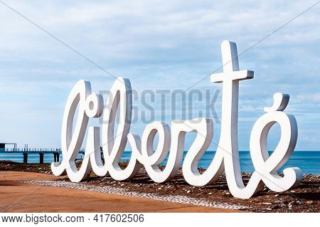 Batumi, Georgia. February 28, 2021 Large Inscription Liberte On The Beach