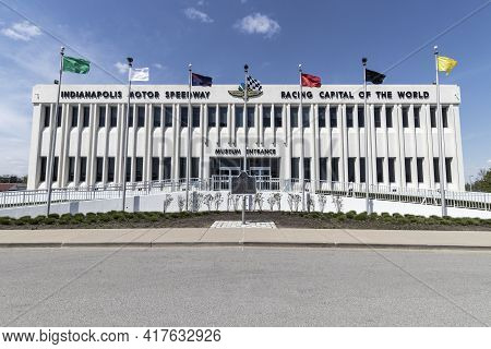 Indianapolis - Circa April 2021: Indianapolis Motor Speedway Hall Of Fame Building And Museum. Ims I