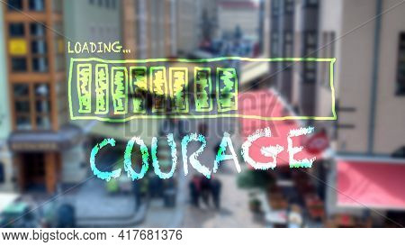 Street Sign The Direction Way To Courage