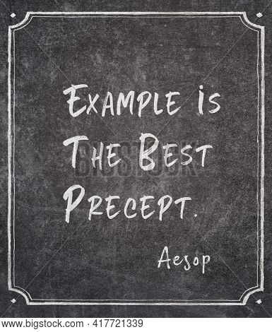 Example Is The Best Precept - Famous Ancient Greek Story Teller Aesop Quote Written On Framed Chalkb