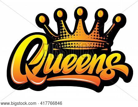Vector Icolor Llustration With Calligraphic Inscription Qweens And Gold Crown. White Background.
