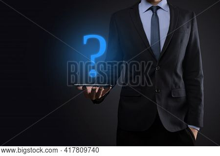 Businessman Man Hand Hold Interface Question Marks Sign Web. Ask Quiestion Online, Faq Concept, What
