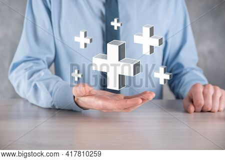 Businessman Hold 3D Plus Icon, Man Hold In Hand Offer Positive Thing Such As Profit, Benefits, Devel