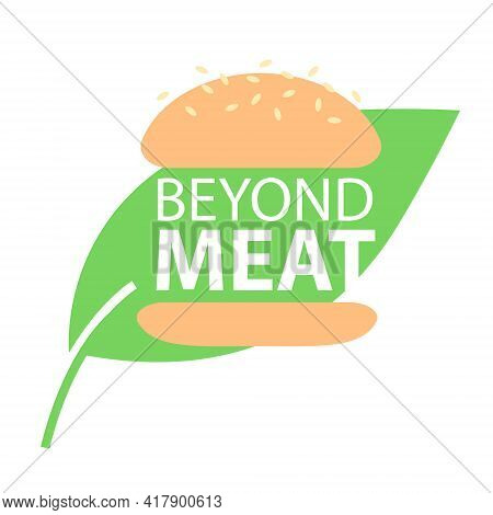 Beyond Meat Vector Icon. Plant Based Hamburger. Green Leaf Instead Of Meat Cutlet. Vegan Product Mad