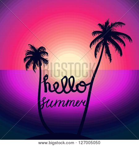 Hello Summer Lettering by brush. Typographic vacation and travel watercolor tropical poster with sunset bright background and palm exotic island. Vector
