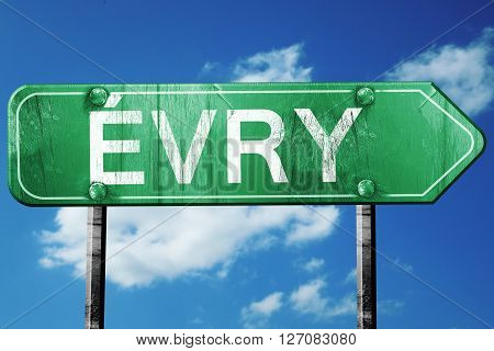 Evry road sign, on a blue sky background