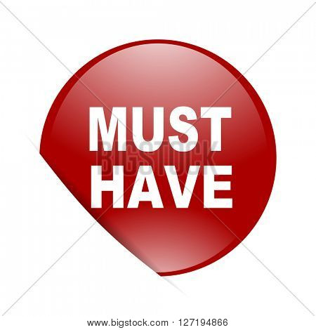 must have red circle glossy web icon