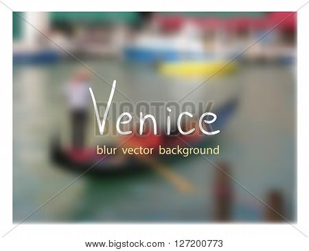 Gondolier floats on the Grand canal. Venetian vector blur background.