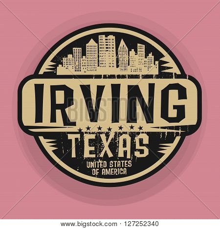 Stamp or label with name of Irving, Texas, vector illustration