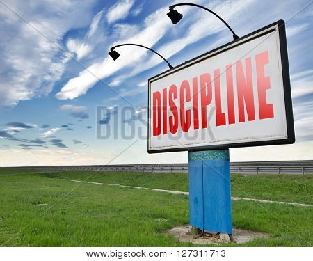 discipline and self motivation road sign billboard.