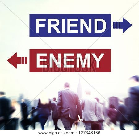 Friend Enemy Opposite Adversary Dilemma Choice Concept