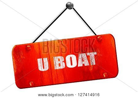 u boat, 3D rendering, red grunge vintage sign