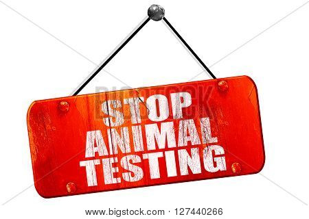 stop animal testing, 3D rendering, red grunge vintage sign