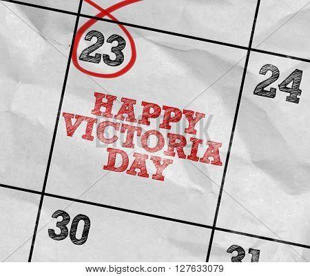 Concept image of a Calendar with the text: Happy Victoria Day