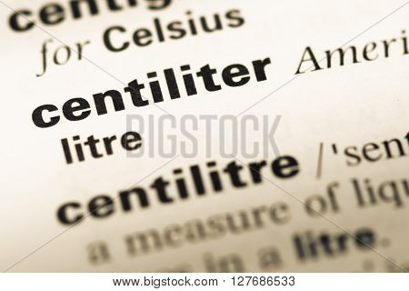 Close Up Of Old English Dictionary Page With Word Centiliter.