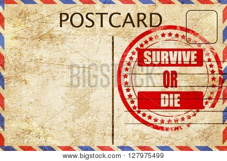 Survive or die