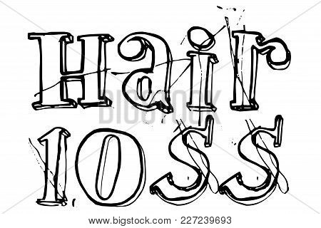 Hair Loss Typographic Stamp. Typographic Sign, Badge Or Logo.